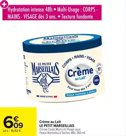 Carrefour Crème au lait le petit marseillais offre