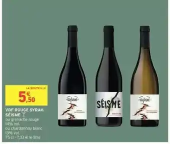 Intermarché VDF ROUGE SYRAH SÉISME offre