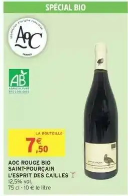 Intermarché AOC ROUGE BIO SAINT-POURÇAIN L'ESPRIT DES CAILLES offre