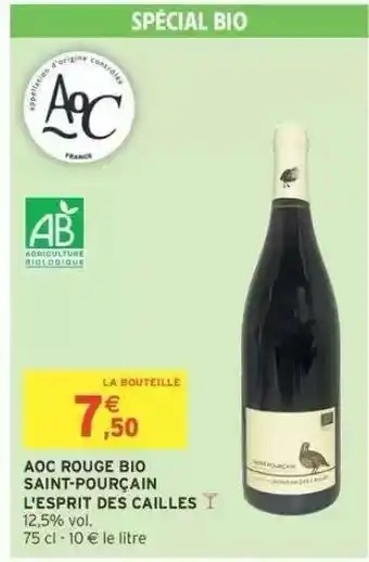 Intermarché AOC ROUGE BIO SAINT-POURÇAIN L'ESPRIT DES CAILLES offre