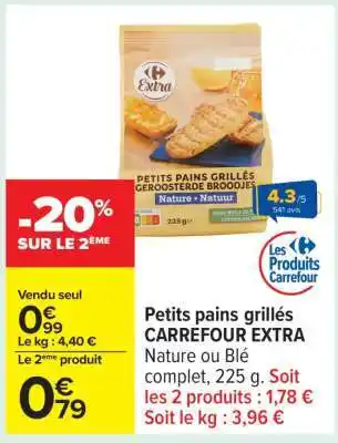 Carrefour Petits pains grillés CARREFOUR EXTRA offre