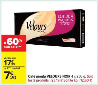 Carrefour Café moulu VELOURS NOIR 4 x 250 g offre