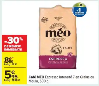 Carrefour Café MÉO Espresso Intensité 7 en Grains ou Moulu, 500 g offre