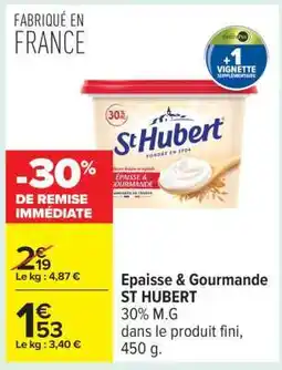 Carrefour Epaisse & Gourmande ST HUBERT offre