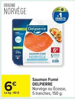 Carrefour Saumon Fumé Delpierre offre