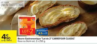 Carrefour Beurre Gastronomique 'Lot de 2' CARREFOUR CLASSIC' offre