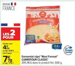 Carrefour Emmental râpé Maxi Format CARREFOUR CLASSIC offre