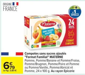 Carrefour Compotes sans sucres ajoutés Format Familial MATERNE offre