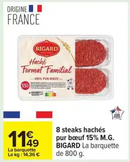 Carrefour 8 steaks hachés pur bœuf 15% M.G. BIGARD offre