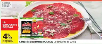 Carrefour Carpaccio au parmesan CHARAL offre