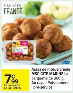 Carrefour Acras de morue créole MSC CITE MARINE offre