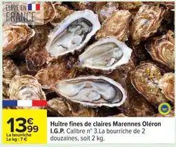 Carrefour Huître fines de claires Marennes Oléron I.G.P offre