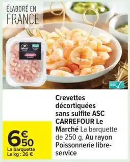 Carrefour Crevettes décortiquées sans sulfite ASC CARREFOUR Le Marché offre