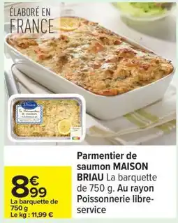 Carrefour Parmentier de saumon MAISON BRIAU offre