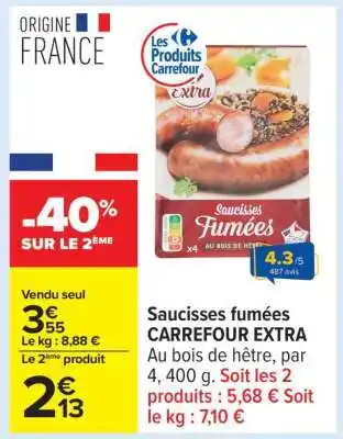 Carrefour Saucisses Fumées Carrefour Extra offre