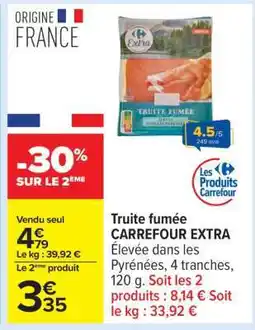 Carrefour Truite fumée CARREFOUR EXTRA offre
