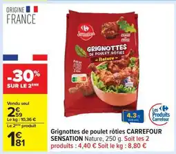 Carrefour Grignottes de poulet rôties CARREFOUR SENSATION offre