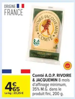 Carrefour Comté A.O.P. RIVOIRE - JACQUEMIN offre