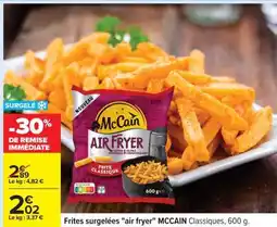 Carrefour Frites surgelées air fryer MCCAIN offre