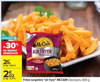 Carrefour Frites surgelées air fryer MCCAIN offre