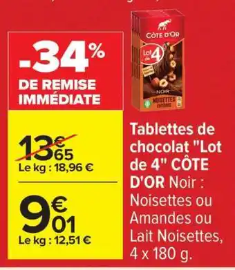 Carrefour Tablettes de chocolat Lot de 4 CÔTE D'OR Noir offre
