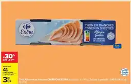 Carrefour Thon Albacore en tranches CARREFOUR EXTRA offre