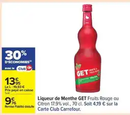Carrefour Liqueur de Menthe GET Fruits Rouge ou Citron offre