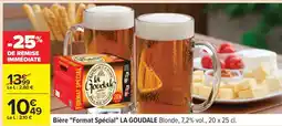 Carrefour Bière Format Spécial LA GOUDALE offre