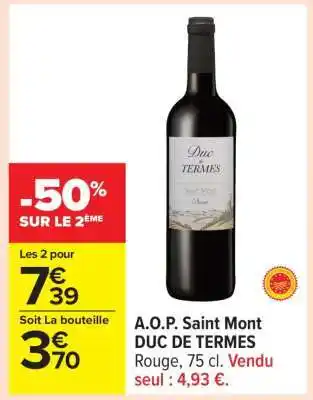 Carrefour A.O.P. Saint Mont DUC DE TERMES offre