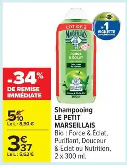 Carrefour Shampooing Le Petit Marseillais offre