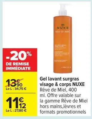 Carrefour Gel lavant surgras visage & corps NUXE offre