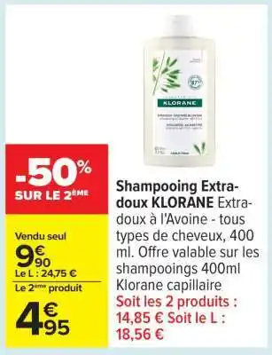 Carrefour Shampooing Extra-doux KLORANE offre