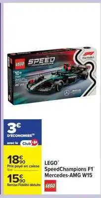 Carrefour LEGO SpeedChampions F1 Mercedes-AMG W15 offre