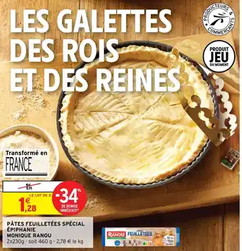 Intermarché Hyper Pâtes feuilletées spécial épiphanie Monique Ranou offre
