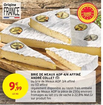 Intermarché Hyper Brie de meaux AOP 4/4 Affiné André Collet offre