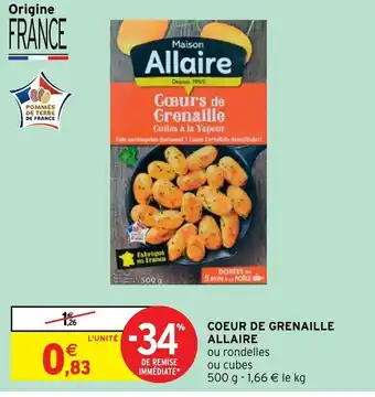 Intermarché Hyper Coeur de grenaille Allaire offre