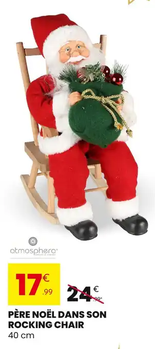 Stokomani Atmosphera Père Noël dans son rocking chair offre