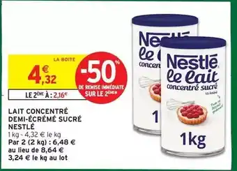 Intermarché Hyper Nestlé - lait concentré demi-écrémé sucré offre