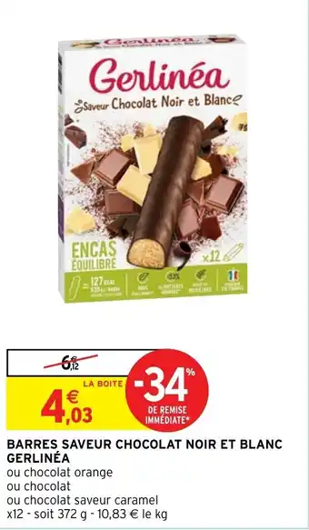 Intermarché Hyper Barres saveur chocolat noir et blanc gerlinéa offre