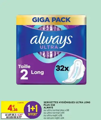 Intermarché Hyper Serviettes hygiéniques ultra long plus X32 always offre