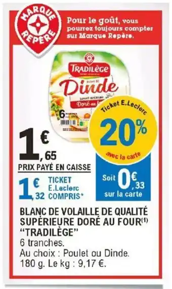 E.Leclerc Blanc de Volaille Qualité supérieure doré au four offre