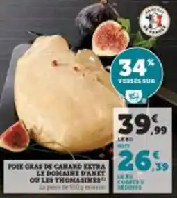 Super U Poie gras de camard extra le domaine d'anet ou les thomasines offre