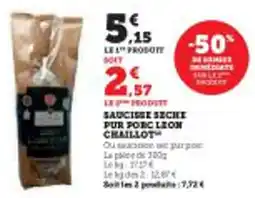 Super U Saucisse seche pur porc leon chaillot offre