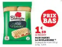 Super U Pain panini la boulangere offre