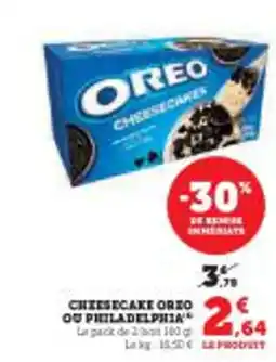 Super U Cheesecake oreo ou philadelphia offre