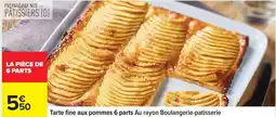 Carrefour Nos - tarte fine aux pommes 6 parts au rayon boulangerie-patisserie offre