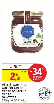 Intermarché Hyper Gavottes - pâte à tartiner aux éclats de crêpe dentelle cacao offre