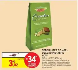 Intermarché Hyper Signal - spécialités de noël cuadro pistache offre