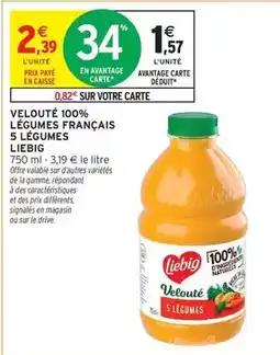 Intermarché Hyper Liebig - velouté 100% légumes français 5 légumes offre