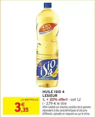 Intermarché Hyper Lesieur - huile isio 4 offre
